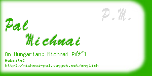 pal michnai business card